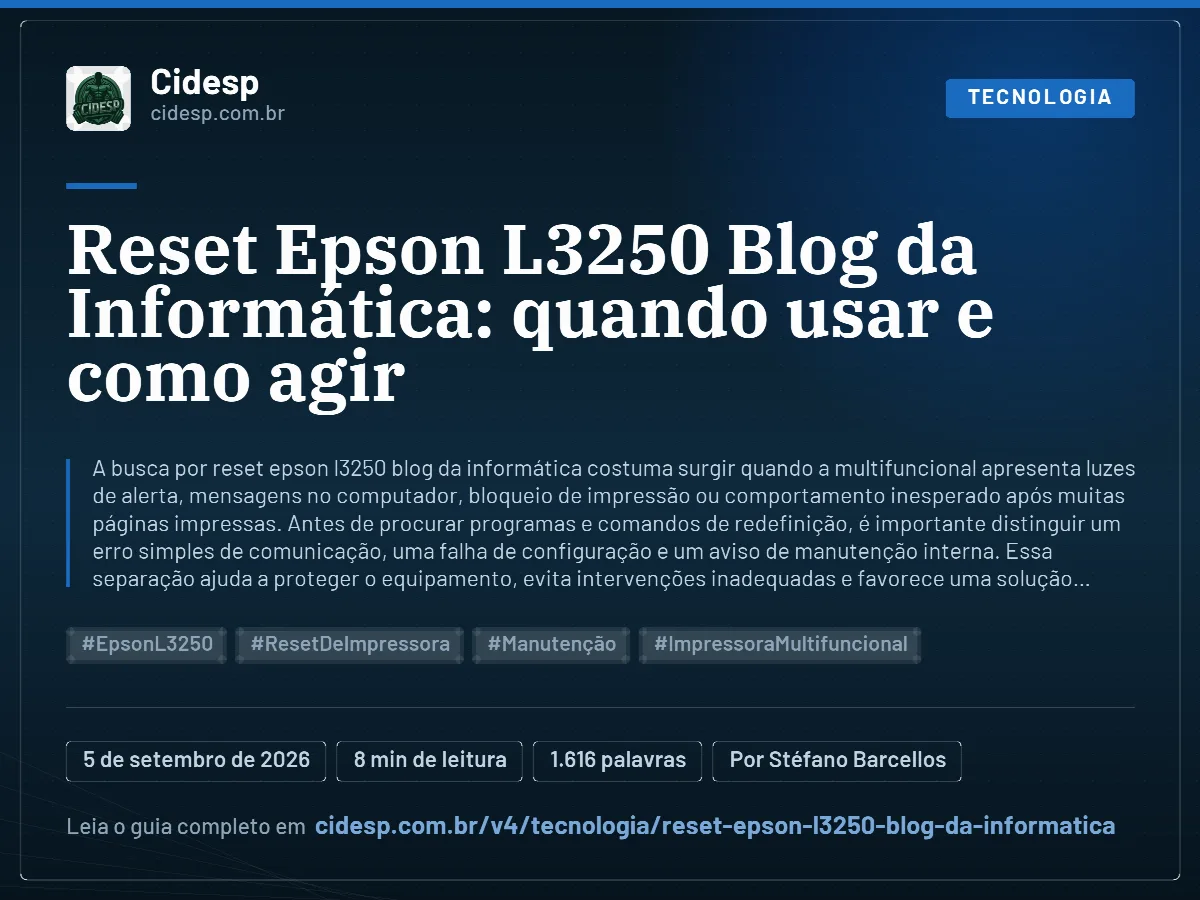 Cartão do artigo “Reset Epson L3250 Blog da Informática: quando usar e como agir”, com resumo, data de publicação e endereço da página.
