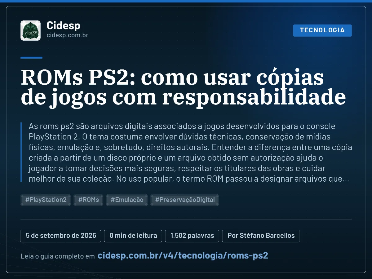 Cartão do artigo “ROMs PS2: como usar cópias de jogos com responsabilidade”, com resumo, data de publicação e endereço da página.