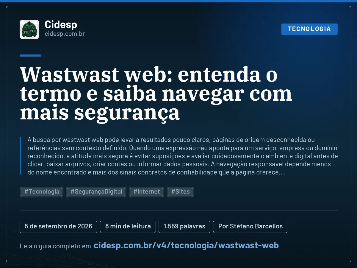 Cartão do artigo “Wastwast web: entenda o termo e saiba navegar com mais segurança”, com resumo, data de publicação e endereço da página.